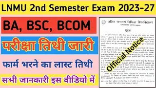 Lnmu semester 2 Exam 2023-27 | lnmu 2nd semester exam form fill-up 2024