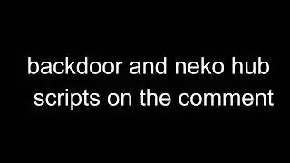 Neko Hub & Backdoor script