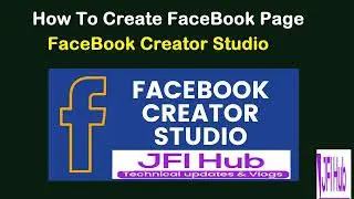 How to Create Facebook Page ll Facebook Creator Studio