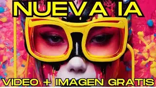 Descubre la NUEVA IA PARA Crear VIDEOS, IMÁGENES. GRATUITA SIN LÍMITES.
