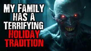 My Family has a Terrifying Holiday Tradition