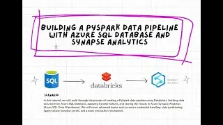 Building a PySpark Data Pipeline with Azure SQL Database and Synapse Analytics
