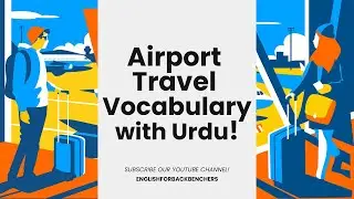 Airport Travel Vocabulary with Urdu Translations!