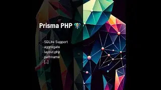 Prisma PHP 🚀 Unleashes SQLite Support 📊, Intuitive Layouts 🖼️, and Aggregate Query Innovations 📈