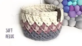 Knitted yarn basket | Crochet braids pattern | Soft Decor - Tatiana Chakur