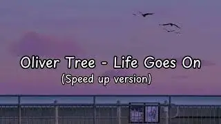 Oliver Tree - Life Goes On (Speed up version)