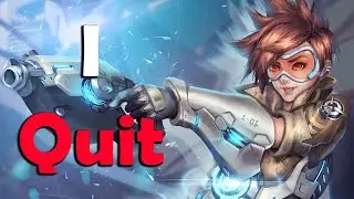 I Quit Overwatch