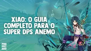 GUIA INSANO DO XIAO - Ele é um MONSTRO! - Genshin Impact