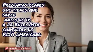 Preguntas Entrevista VISA turista Estados Unidos - ¿Qué me preguntaron? 2022/2023