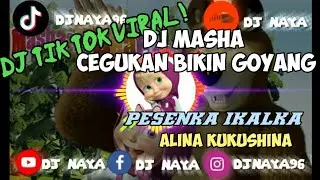 Dj masha and the bear remix slow full bass terbaru | dj tik tok viral - dj naya