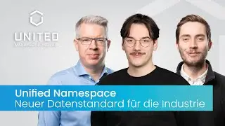 Unified Namespace – Neuer Datenstandard für die Industrie