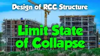 Limit State of Collapse | Principal Limit State | Design of Reinforced Concrete Structure | Part 3