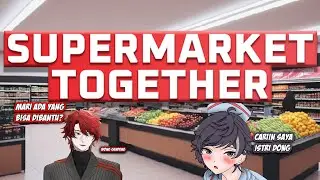 SELAMAT DATANG SELAMAT BERBELANJA - Supermarket Together