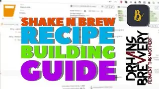 Shake N Brew Extract Beer Recipe Building Guide