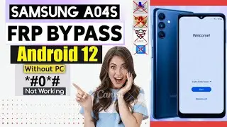 Samsung A04/A04s FRP Bypass Android 12 Without Pc | samsung A045F/A047F Google Account Bypass/Unlock