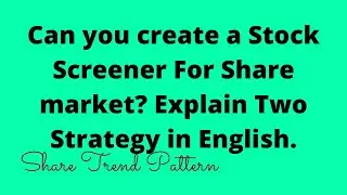 How to Create an automated share screener using google finance sheet For Stock Market in English