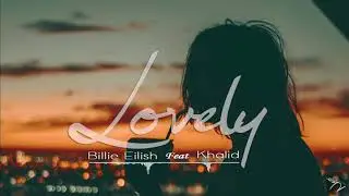 Billie Eilish - lovely ft. Khalid (official audio)
