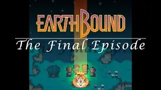The Endgame!!! Earthbound 17 | swagRtooth