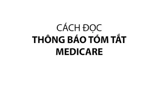 Cách đọc Thông báo Tóm tắt Medicare của bạn (MSN)