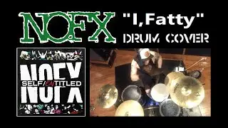 NOFX -I,Fatty- drum cover