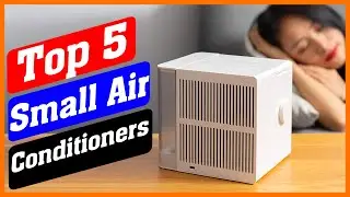 Top 5 Best Small Air Conditioners in 2021 Review