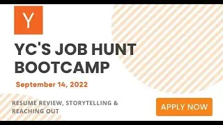 YC Startup Job Hunt Bootcamp, September 14, 2022