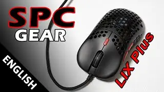 SPC Gear LIX+ | lightweight budget RGB Gaming Mouse!
