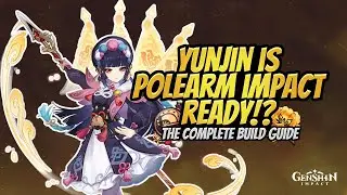 IS YUNJIN WORTH ADDING TO YOUR TEAM!?! The Complete Build Guide - Genshin Impact 2.4