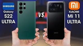 Samsung Galaxy S22 Ultra vs Xiaomi Mi 11 Ultra - Comparison