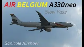 🔵 Air Belgium A330 Slow Pass at Sanicole Airshow