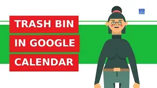 Where is the trash bin in Google Calendar?