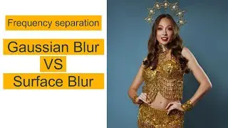 Gaussian Vs Surface Blur: The Ultimate Showdown In Frequency Separation On Photoshop!