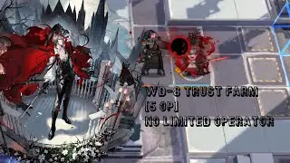 Arknight WD-8 Trust Farm(5ops) No Limited Operator