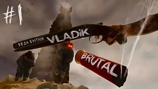 Прохождение 💣 VLADiK BRUTAL [ Реза пытается выжить в чайном трипе ] ● Стрим #1