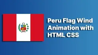 Peru Flag Animation with HTML CSS | HTML CSS Flag Animation 