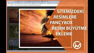 Sitemizde ki Resimlere Fancybox (Resim Büyütme) Ekleme