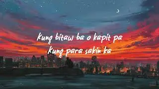 Skusta Clee - Kung Tayo (Lyrics)