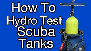 How to Hydro Test a scuba tank