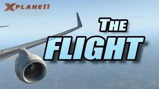X Plane 11 - Basics [3/3] Example Flight