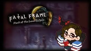 Muse Plays Fatal Frame IV: Mask of the Lunar Eclipse | Part 1 [2023]
