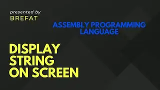 Display any string on the screen | اسمبلي ليفل 2