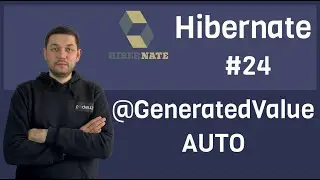 #24 Hibernate - Autoincrement  - @GeneratedValue AUTO