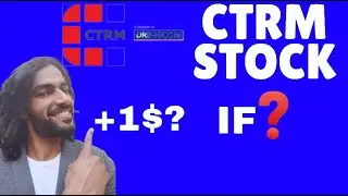 CTRM STOCK PRICE TAREGT 1$ IF? PRICE PREDICTION NEXT WEEK