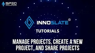 Manage Projects, Create a New Project, and Share Projects
