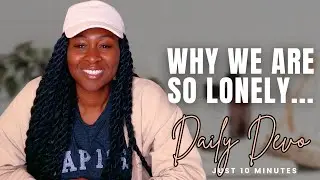Why Christians are Lonely | Morning Devotional Romans 16