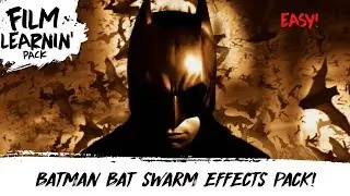 Batman Free Bat swarm Effects Pack! | Film Learnin