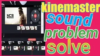 Kinemaster Video Editing Sound Problem Solve | Kinemaster ভিডিও এডিটিং এর সাউন্ড সমস্যার সমাধান |