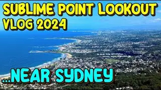 Amazing “Sublime Point” Lookout | Sydney Vlog | One of Australia’s Best |