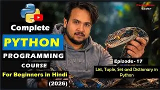 List, Tuple, Set & Dictionary in Python Explained | Python Tutorial - Episode 17
