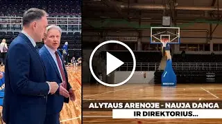 Alytaus arenoje - nauja danga ir direktorius